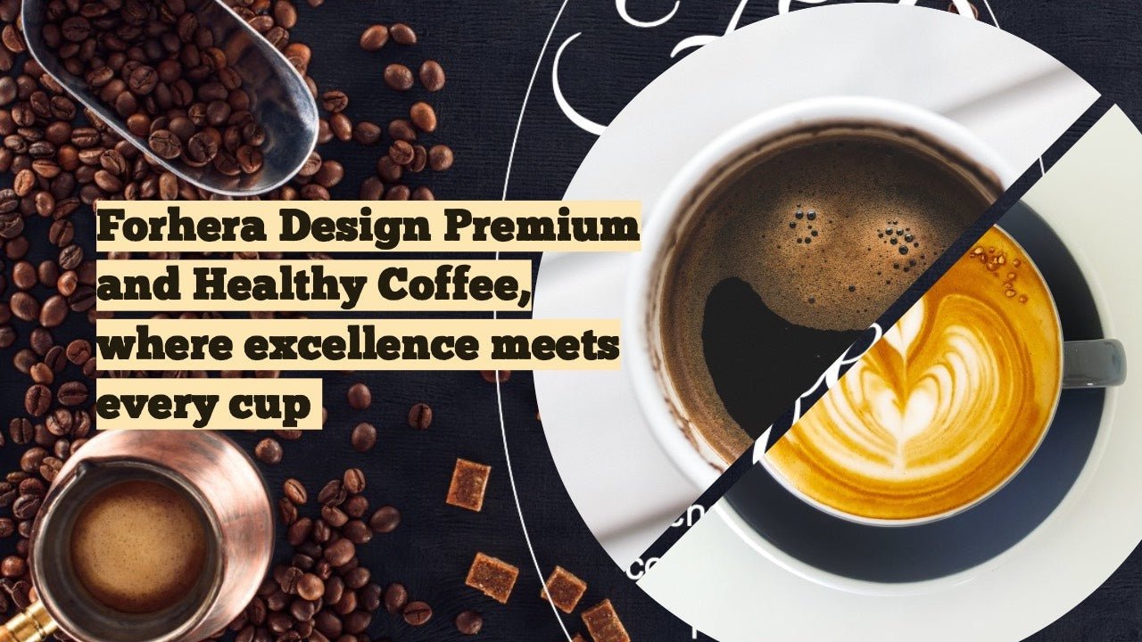 FD Premium coffee - FORHERA DESIGN