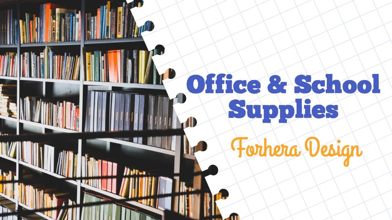 Office & School Supplies - FORHERA DESIGN