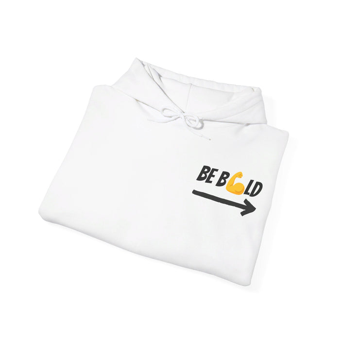 Be Bold shirt Unisex Heavy Blend™ Hooded Sweatshirt