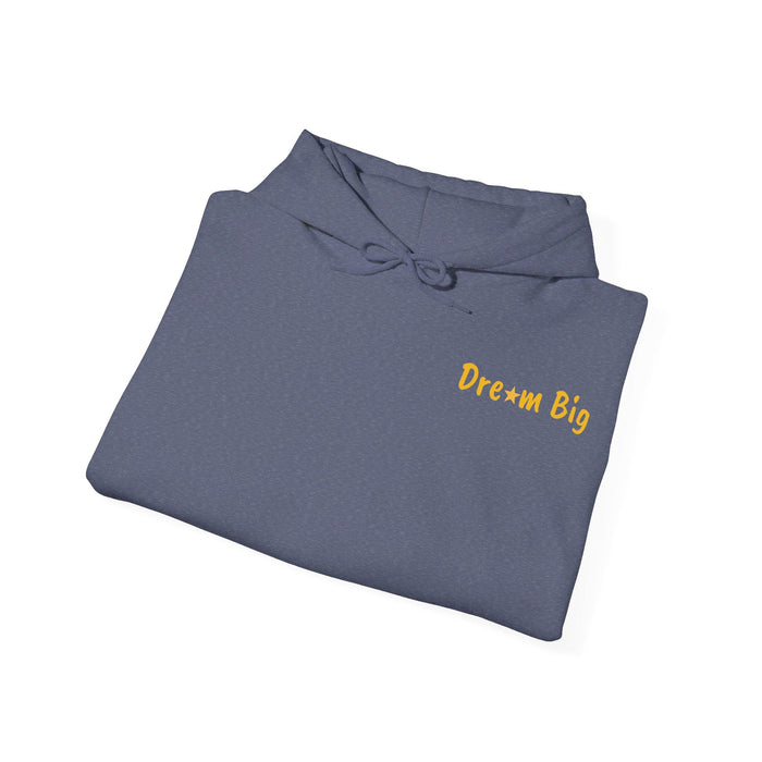 Dream Big shirt Unisex Heavy Blend™ Hooded Sweatshirt