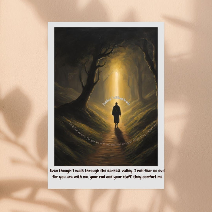 "Even Though I Walk Through the Darkest Valley" | Inspirational Christian Wall Art | High-Resolution Faith Decor | Psalm 23 Art Print