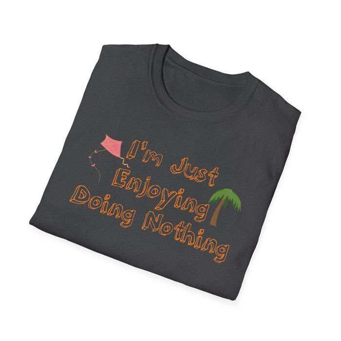 I Am Enjoying Doing Nothing Shirt