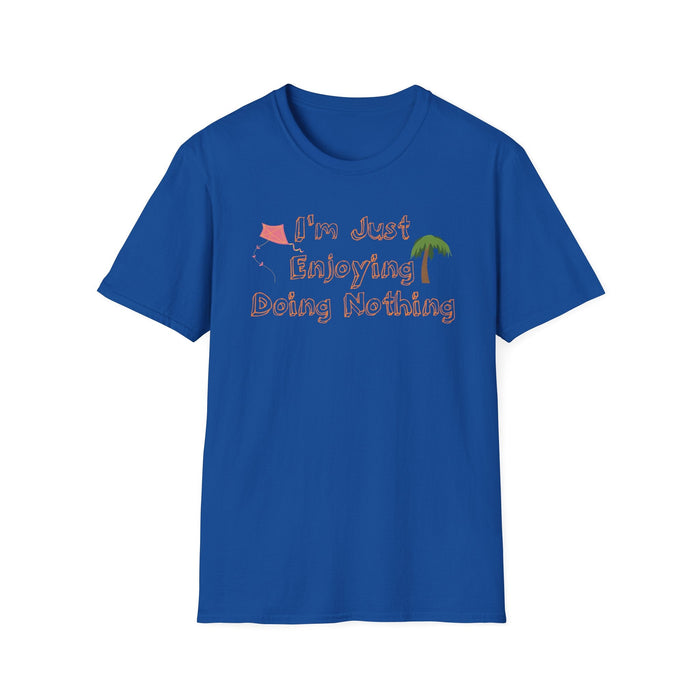 I Am Enjoying Doing Nothing Shirt