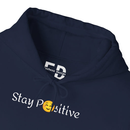 Stay Positive shirt Unisex Heavy Blend™ Hooded Sweatshirt