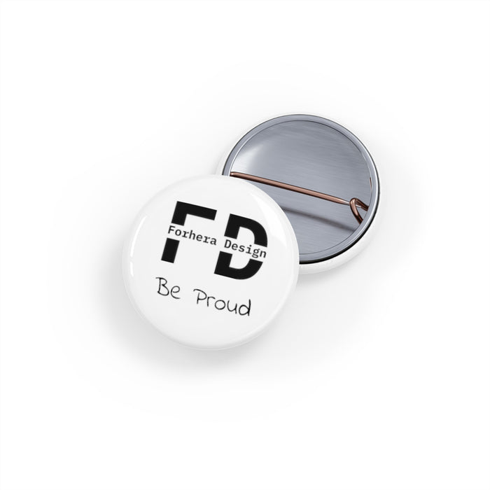 Be Proud - Forhera Design - Company Pin - FORHERA DESIGN - bulk