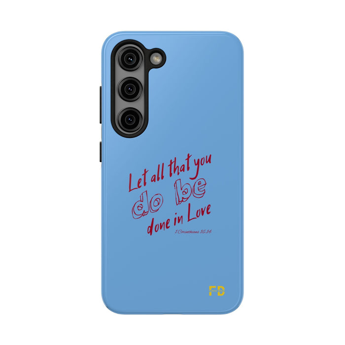 FD Christian Case Impact Resistant 2 - Piece Phone Case | Let that all be done in God - FORHERA DESIGN - Phone Case