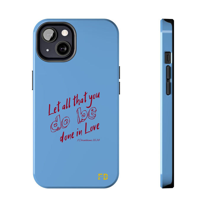 FD Christian Case Impact Resistant 2 - Piece Phone Case | Let that all be done in God - FORHERA DESIGN - Phone Case