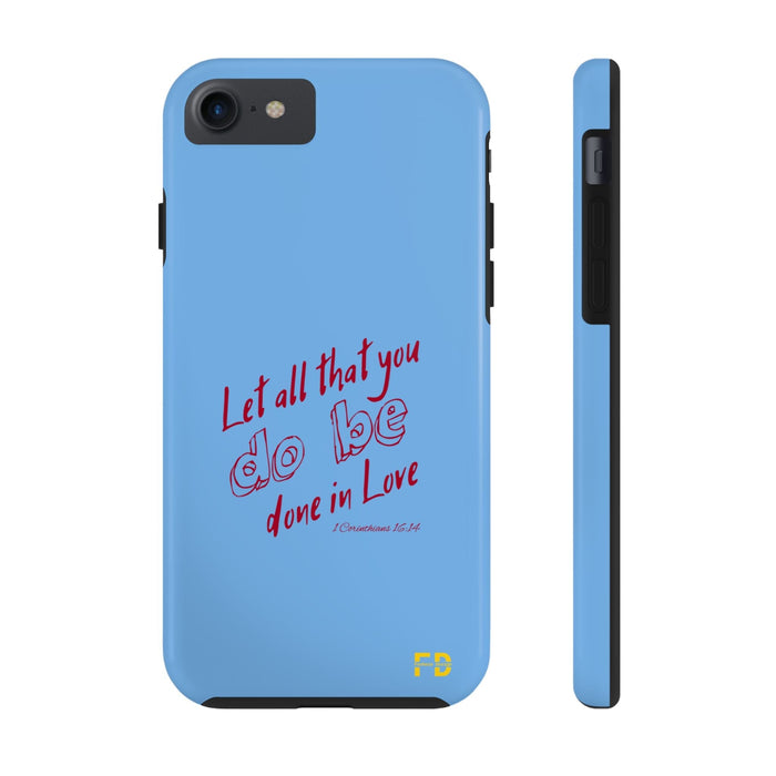 FD Christian Case Impact Resistant 2 - Piece Phone Case | Let that all be done in God - FORHERA DESIGN - Phone Case