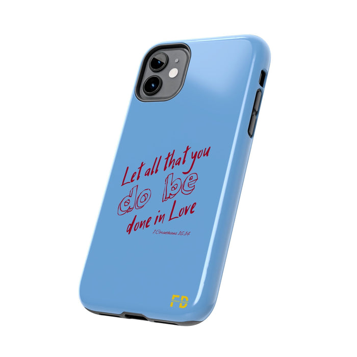 FD Christian Case Impact Resistant 2 - Piece Phone Case | Let that all be done in God - FORHERA DESIGN - Phone Case