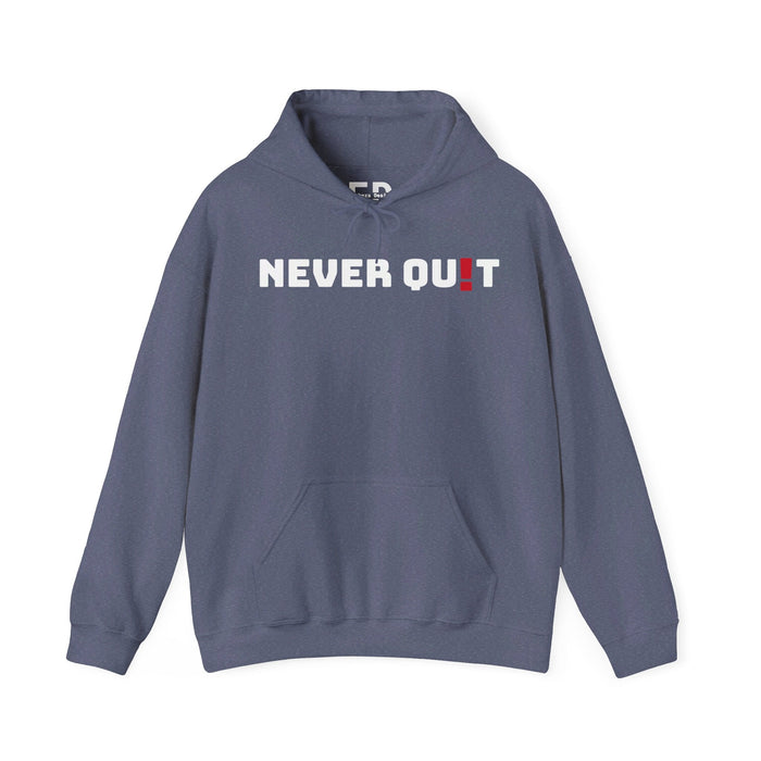 Never Quit shirt Unisex Heavy Blend™ Hooded Sweatshirt - FORHERA DESIGN - Hoodie